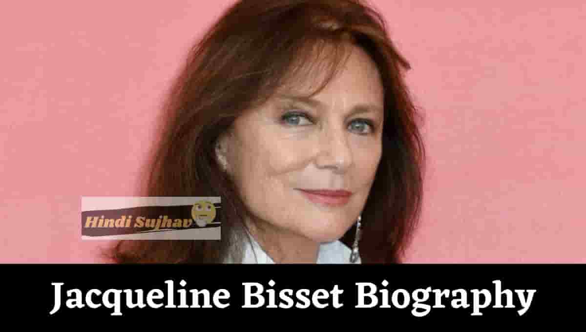 Jacqueline Bisset Biography Bio, Wikipedia, Wiki, Movies, Young