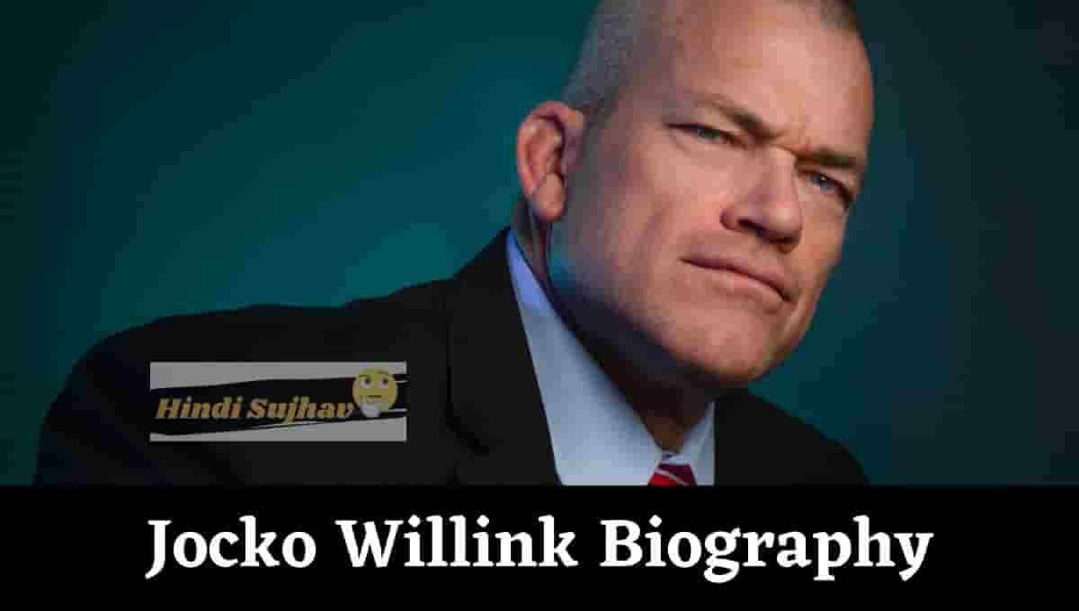 Jocko Willink height, Wiki, Wikipedia, Bio, Biography, Wife, Book, Daughter