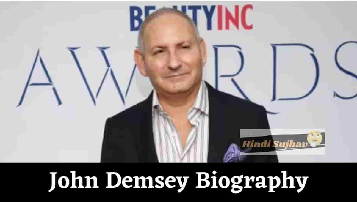 John Demsey Wikipedia, Wife, Net Worth, Instagram, Daughter