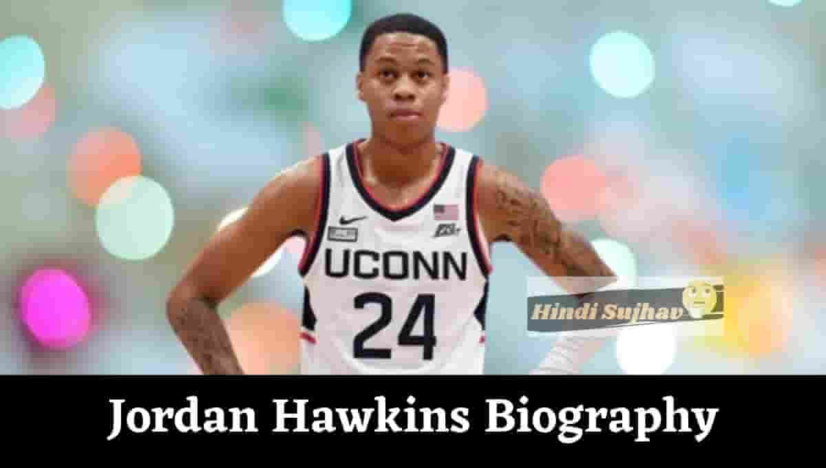 Jordan Hawkins height, Wiki, Wikipedia, Angel Reese, Stats, Parents, Sister, Mom, Girlfriend, Draft Profile Father, Family