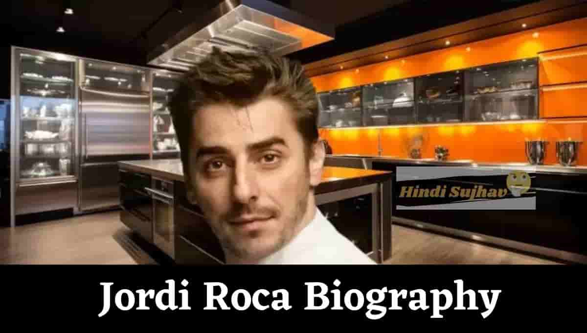 Jordi Roca Wiki, Wikipedia, Biografia, Desserts, Pastry Chef