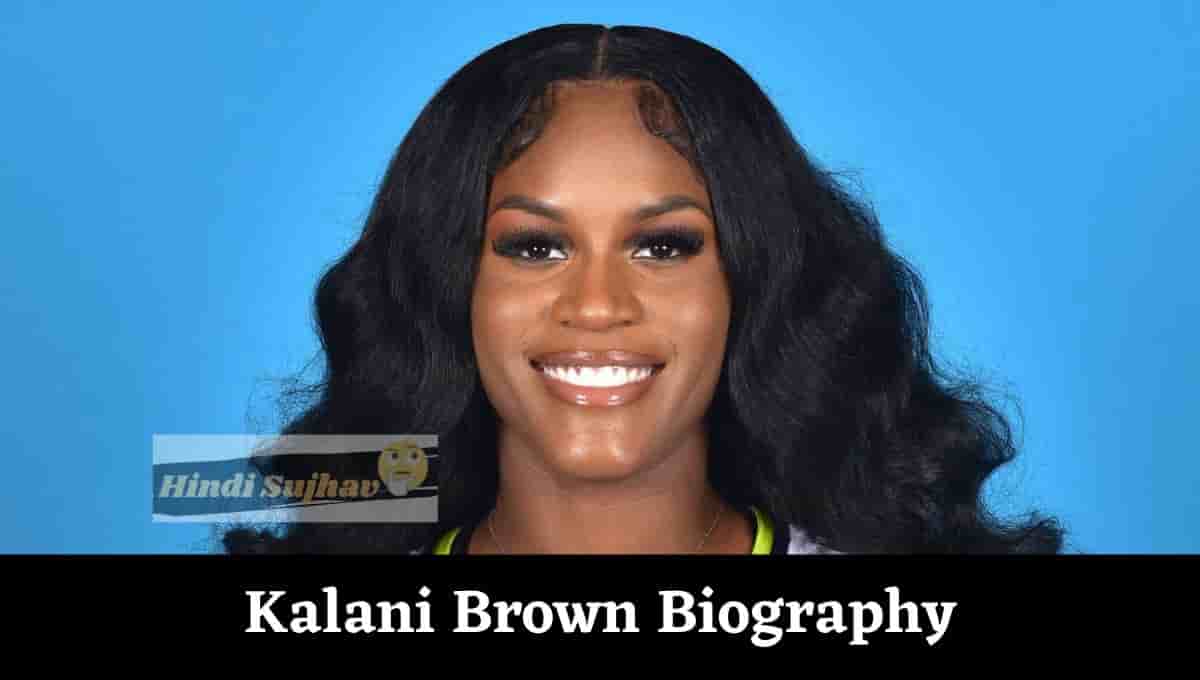 Kalani Brown Height, WNBA, Age, Stats, Weight, Dad, Parents