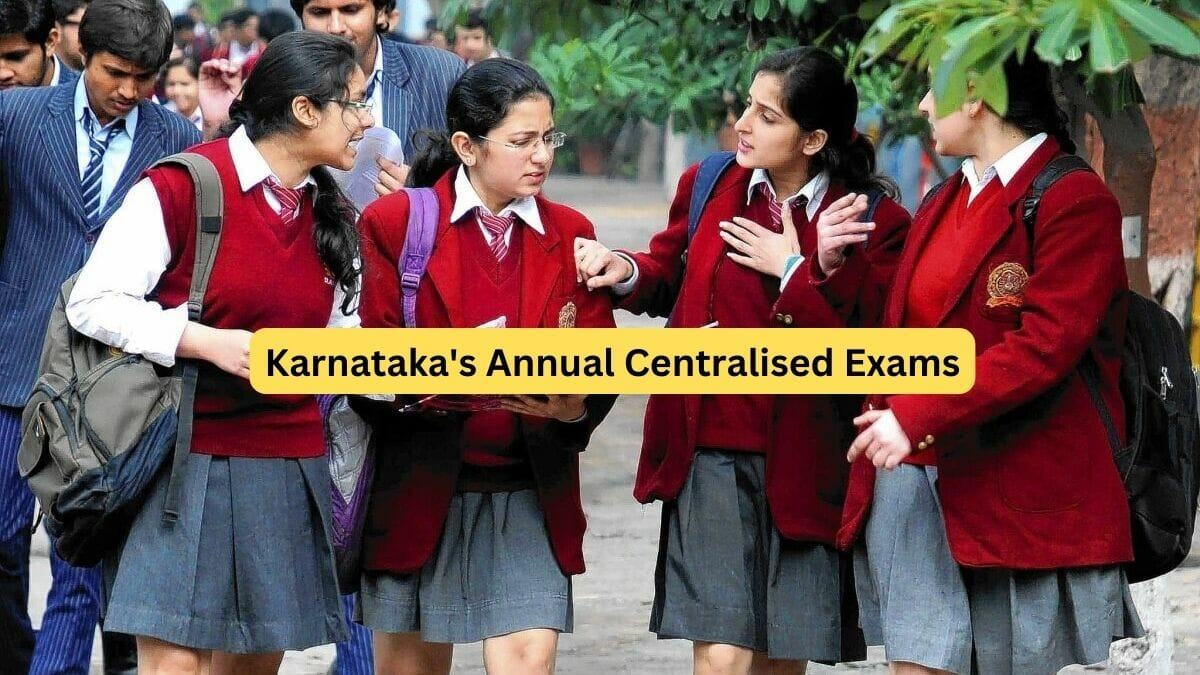 Karnataka Centralised Annual Exams