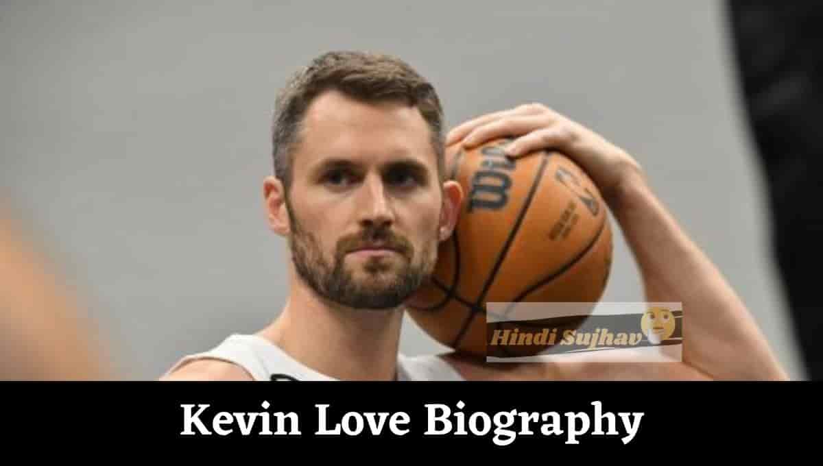 Kevin Love Wiki, Wes Unseld, Stats, Contract, Net Worth, Age, Wife, Injury, Height