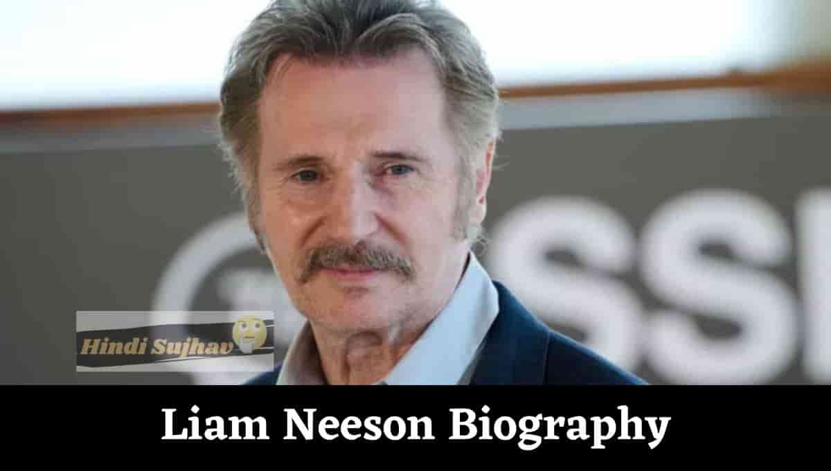 Liam Neeson Religion, Wikipedia, Wiki, Bio, Biography, Wikipedia, Movies, Wife, Net Worth, Girlfriend