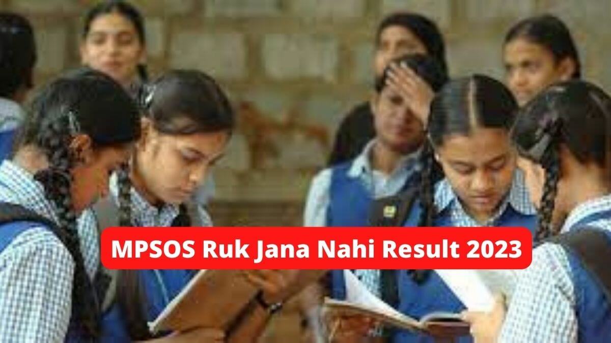 MPSOS Ruk Jana Nahi Result 2023 today