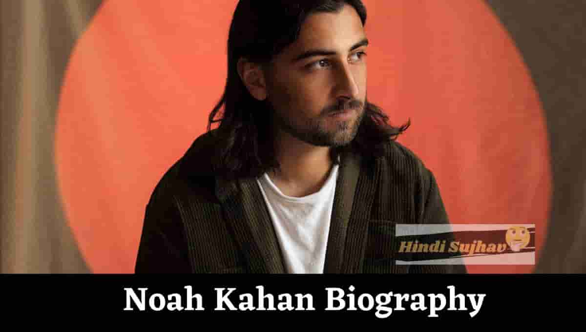 Noah Kahan Wiki, Age, Wikipedia, Bend, Net Worth, Summerfest, Seattle, Call Your Mom, Songs, Setlist, Genre