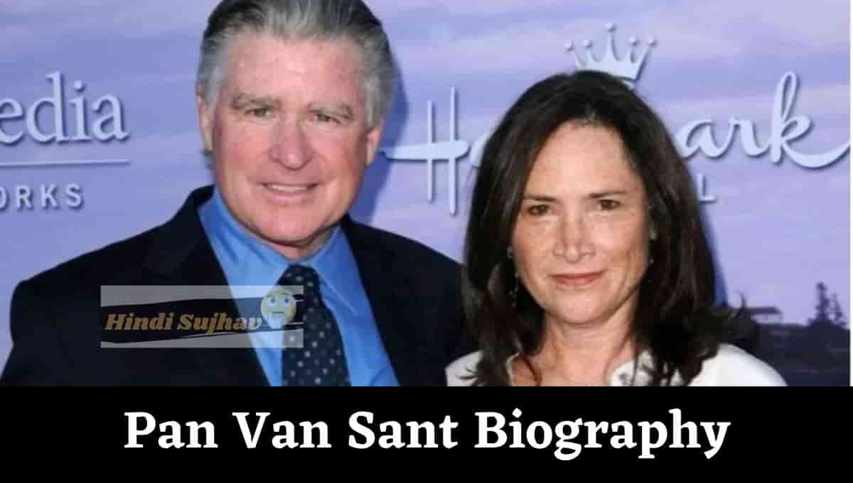 Pam Van Sant Wikipedia, Net Worth, Movies, Brother, Parents, Age, Young