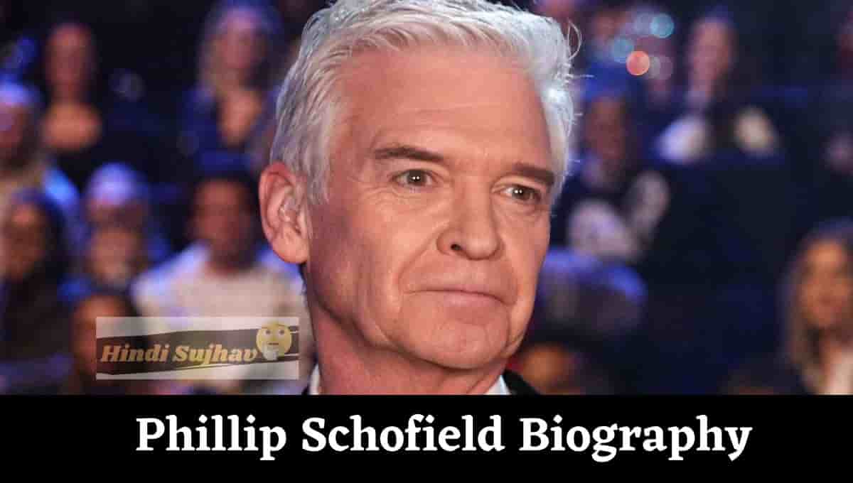 Phillip Schofield Wiki, Affair, Instagram, Daughter, Young, Net Worth, Lover, Ex Lover