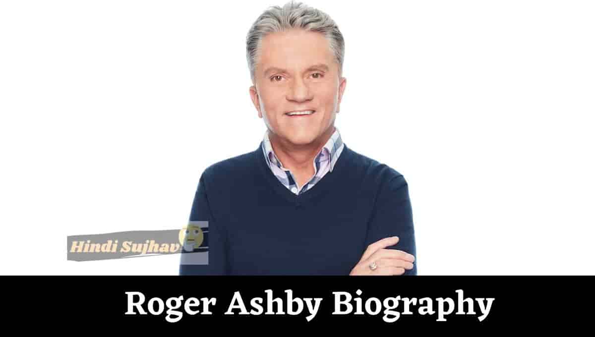 Roger Ashby Wikipedia, Wiki, Way, Age, Playlist, Cottage, Net Worth, Wife, Football