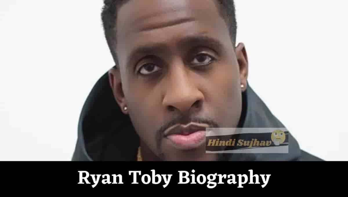 Ryan Toby Wiki, Wikipedia, Net Worth, Movies, Wife, Age