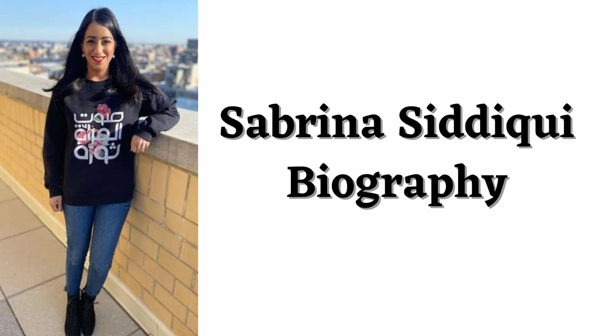 Sabrina Siddiqui Wikipedia, Family, Journalist, Parents, Husband, Modi Question