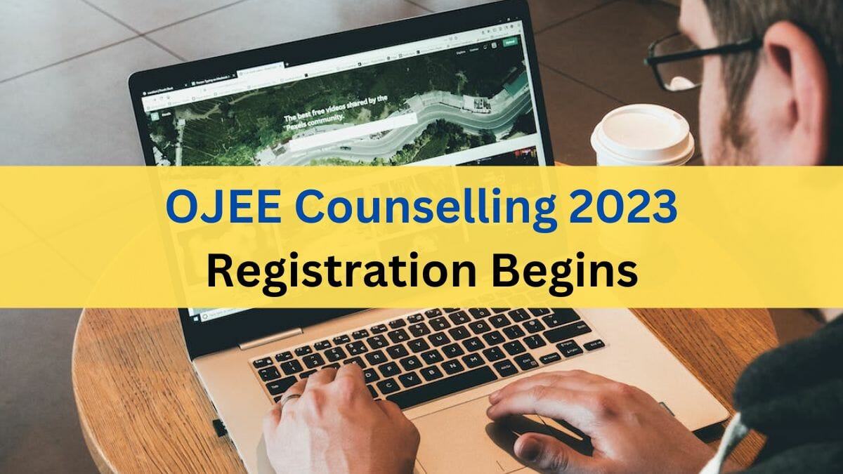 OJEE 2023 Counselling Registration Begins