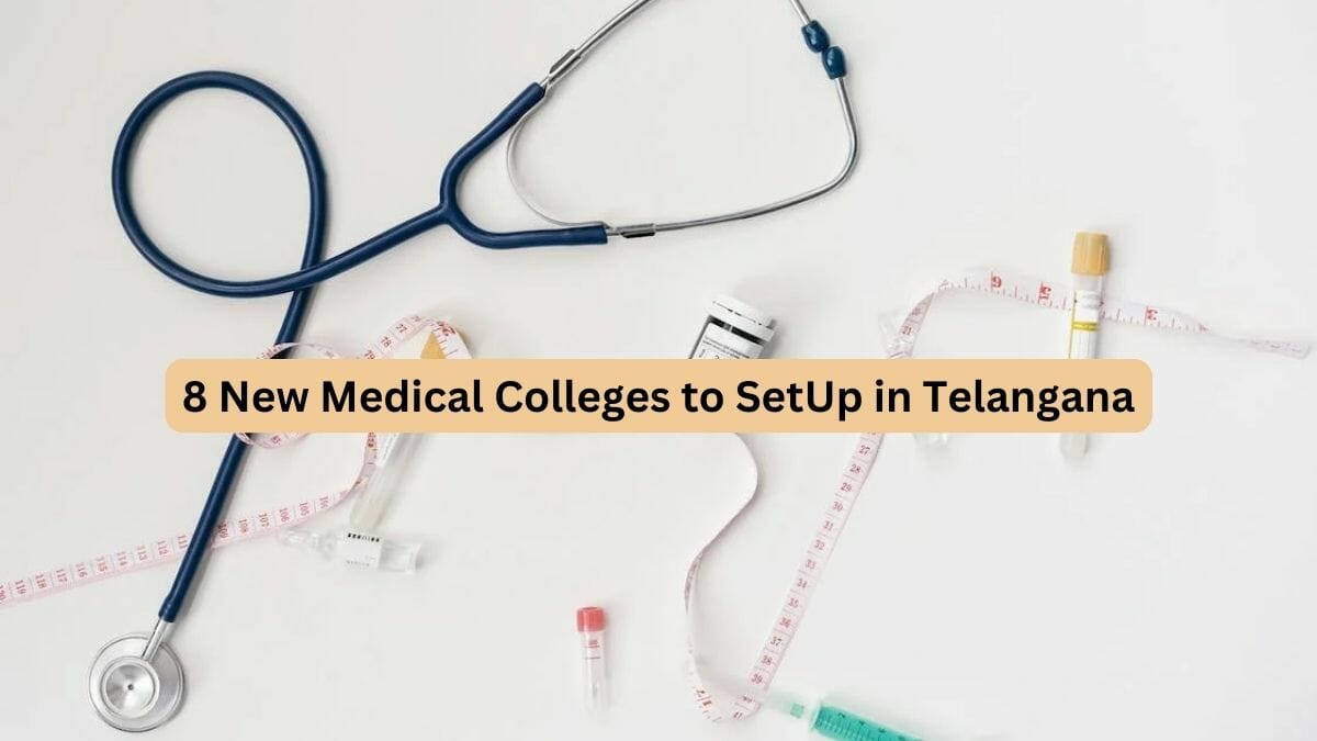 Telangana 8 New Medical Colleges