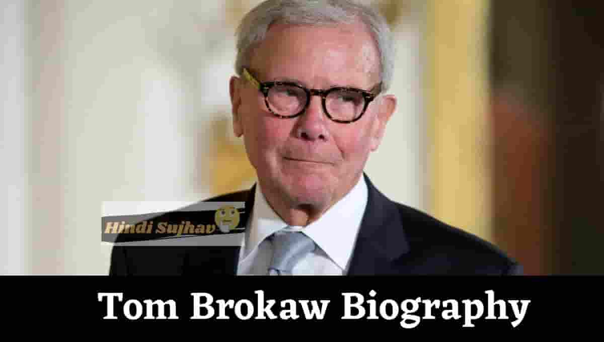 Tom Brokaw Wiki, Wikipedia, Health, Books, Quotes, Age, Health Live