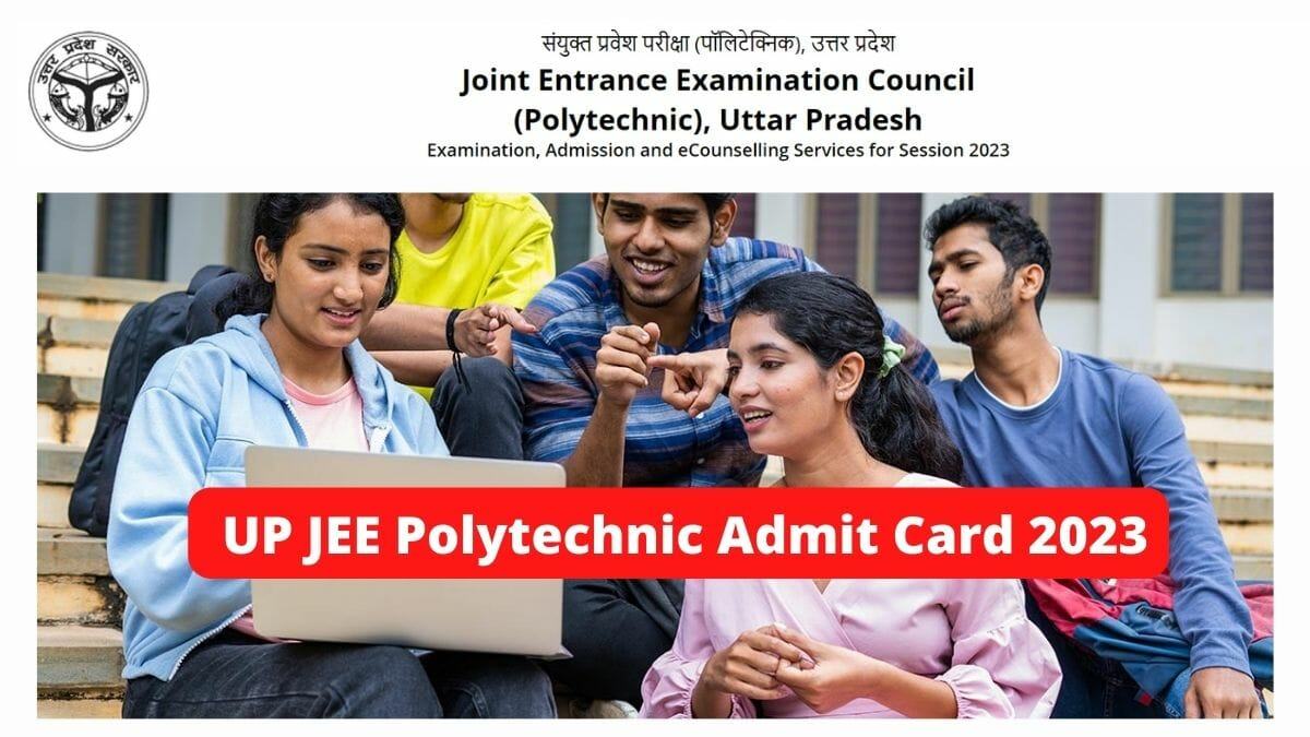 UP JEE Polytechnic admit card 2023