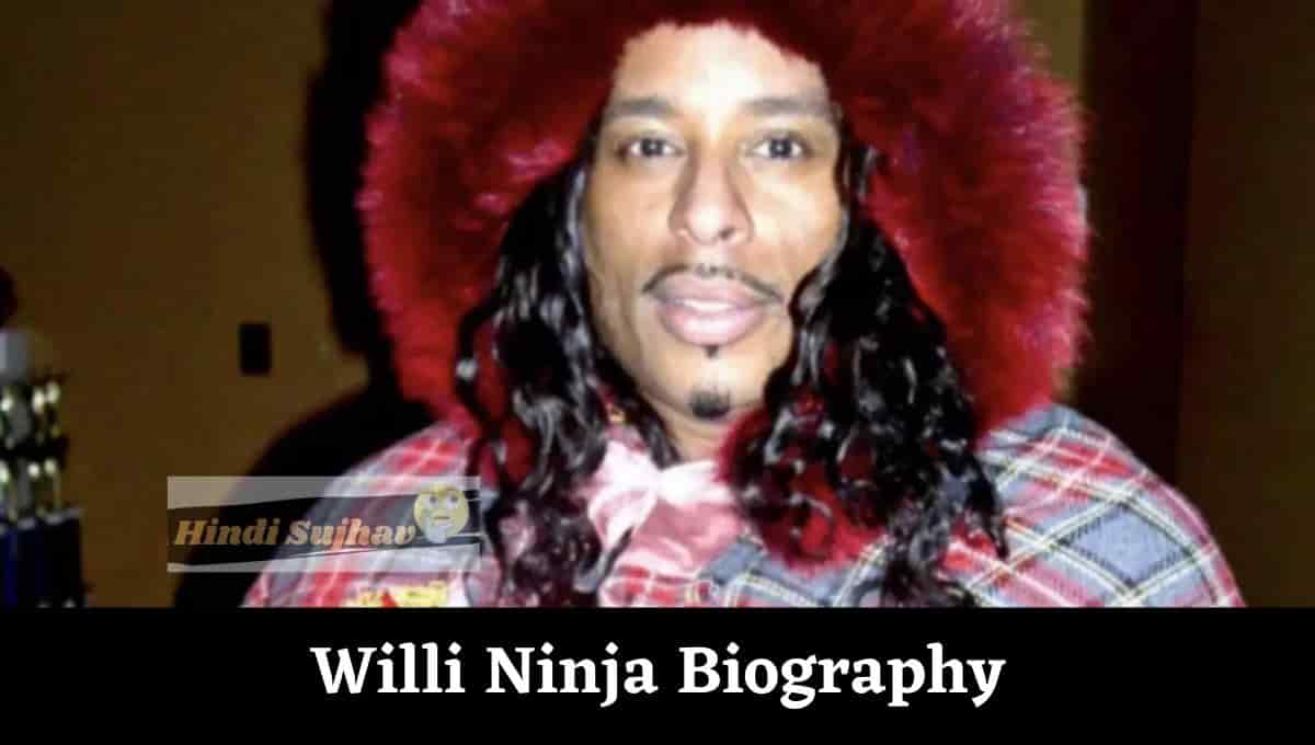 Willi Ninja Wikipedia, Wiki, Cause of Death, Youtube, Movies, Age, net Worth, Wife, Funeral, Wiki