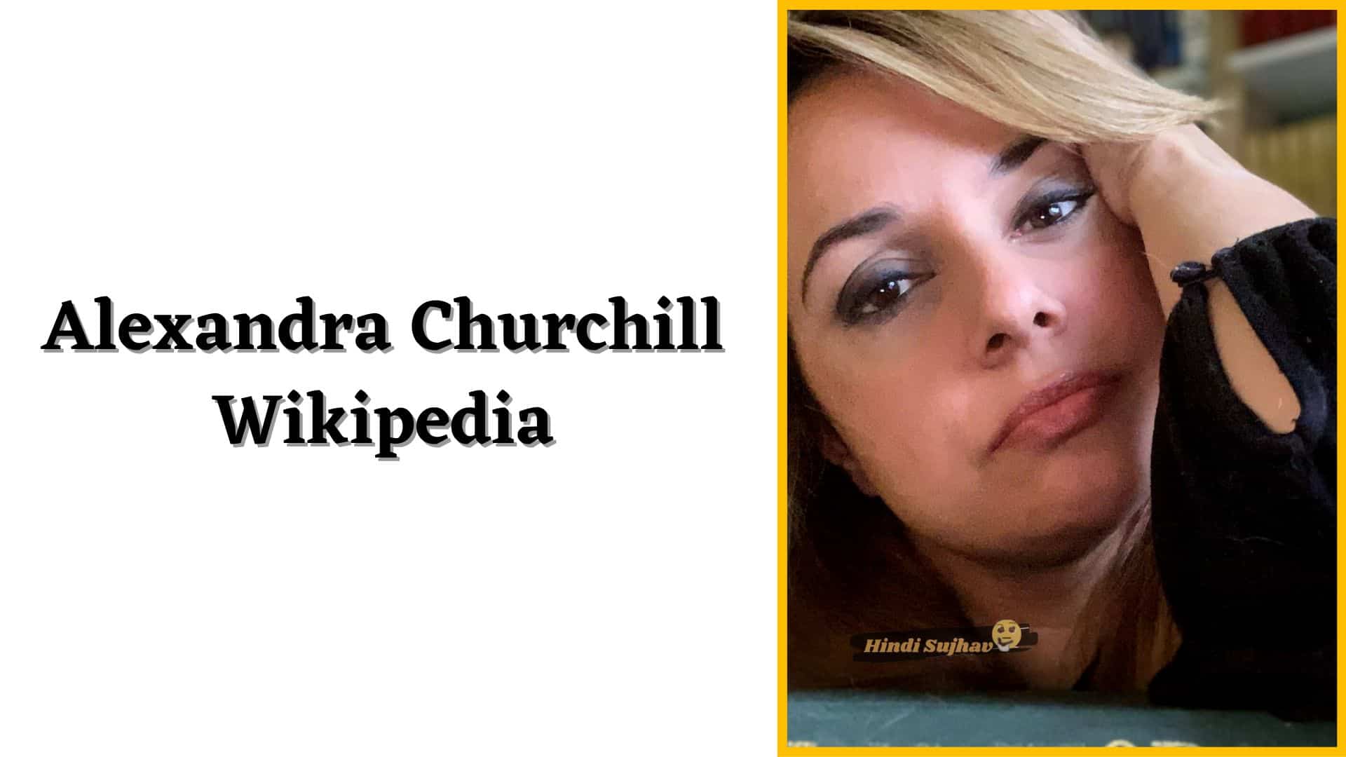 Alexandra Churchill Wiki, Wikipedia, Husband, Bio, Artist, Partner, Education, Biography