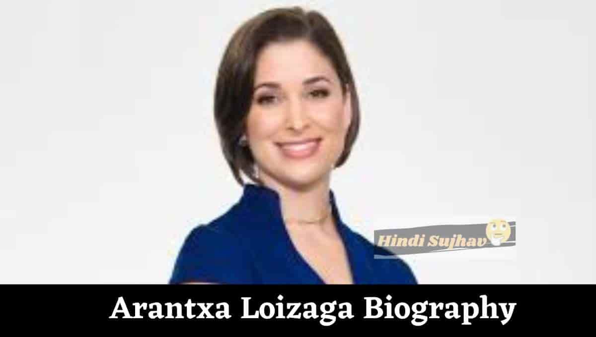 Arantxa Loizaga Wikipedia, Age, Husband, Instagram, Biography