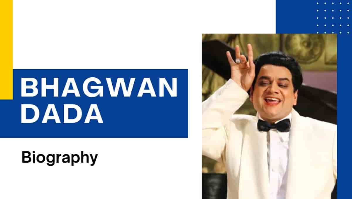 Bhagwan Dada Wiki, Wife, Family, Actor