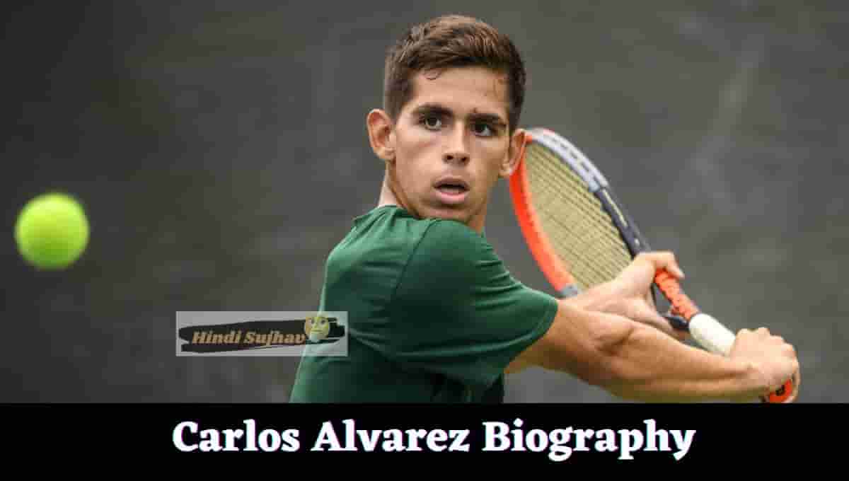 Carlos Alvarez Tennis Wikipedia, Age, Height, Girlfriend, Parents, Net Worth, Family, Score, Ranking