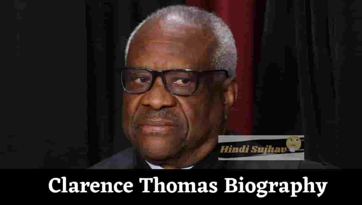 Clarence Thomas Bio, Wiki, Supreme Court Justice Salary, on Birth Control, Grand Nephew, Contraception