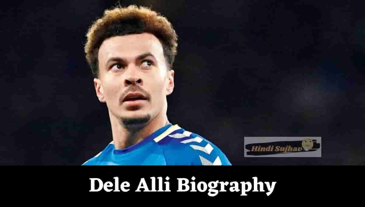 Dele Alli Adopted Parents, Wife, Wiki, Mother, Age, Interview, Net Worth