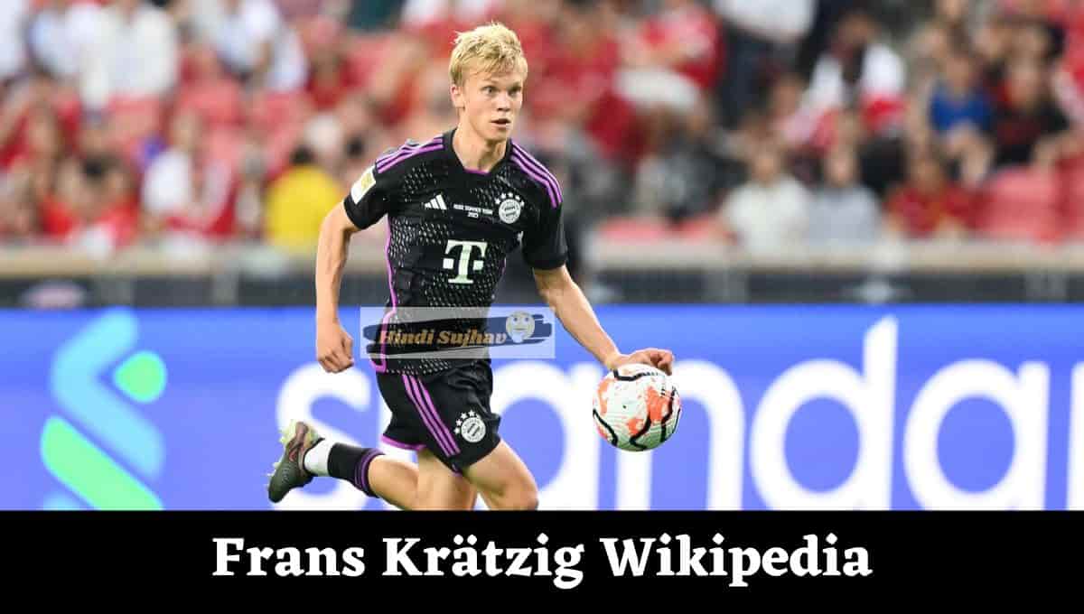 Frans Krätzig Wikipedia, Wiki, FC Bayern, Instagram, Transfermarkt, Nationality, Stats, Liverpool