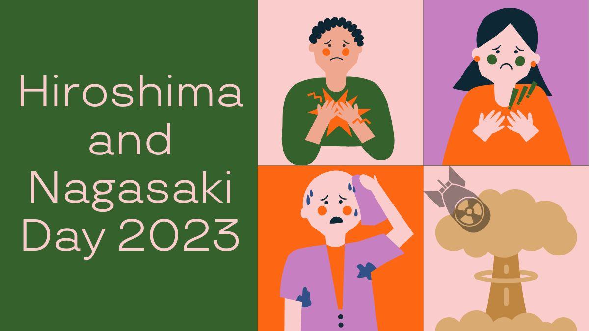 All About Hiroshima and Nagasaki Day 2023