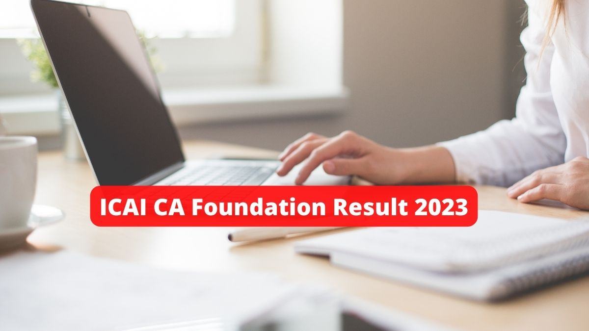 ICAI CA Foundation result 2023