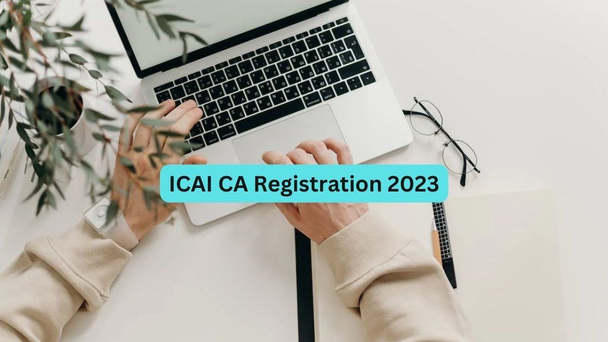 ICAI CA Registration 2023