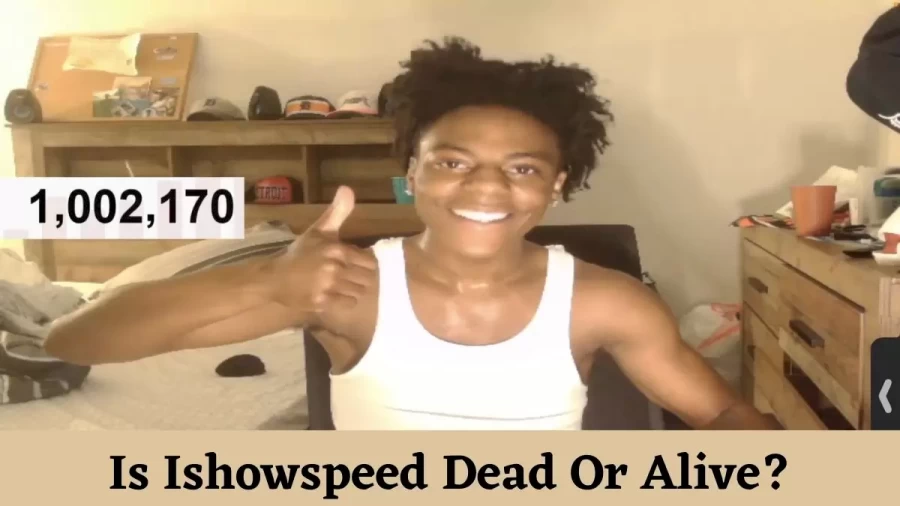 Is Ishowspeed Dead Or Alive? Who Is Ishowspeed?