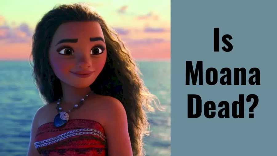 Is Moana Dead? Did Moana Die In The Storm?