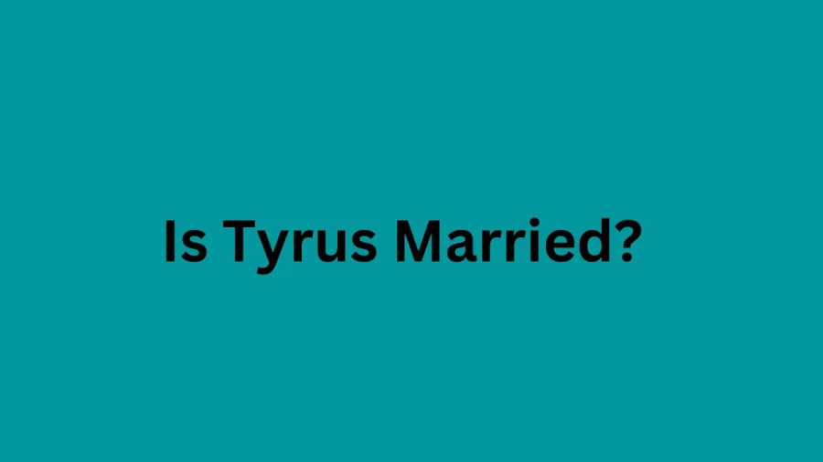 Is Tyrus Married? Tyrus Bio, Wife, Net Worth, Ethnicity, Salary, Height, Children, and More