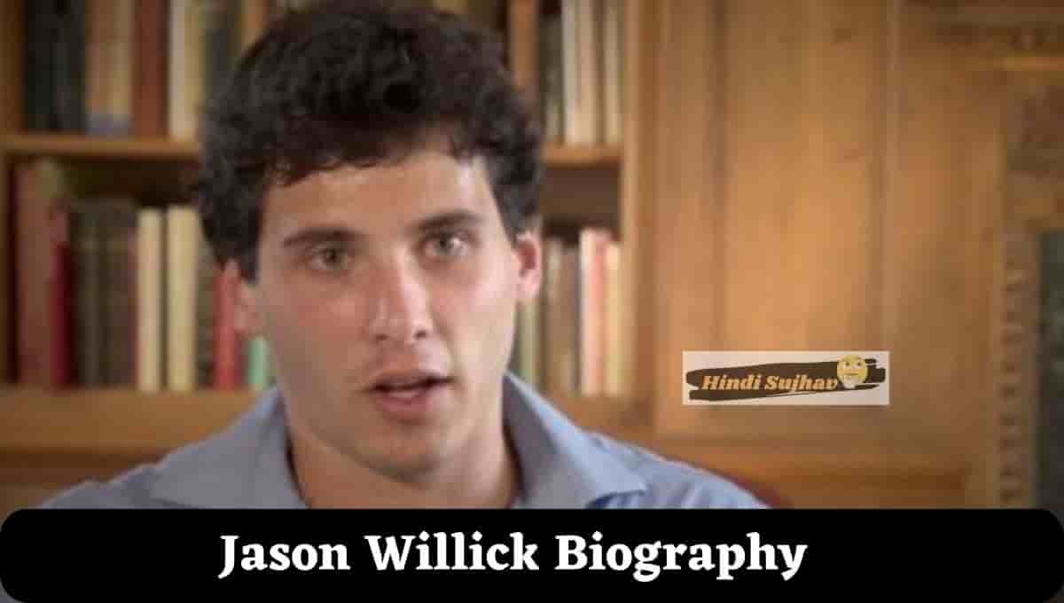 Jason Willick Wikipedia, Wiki, Conservative, Biography, Parents, Politics