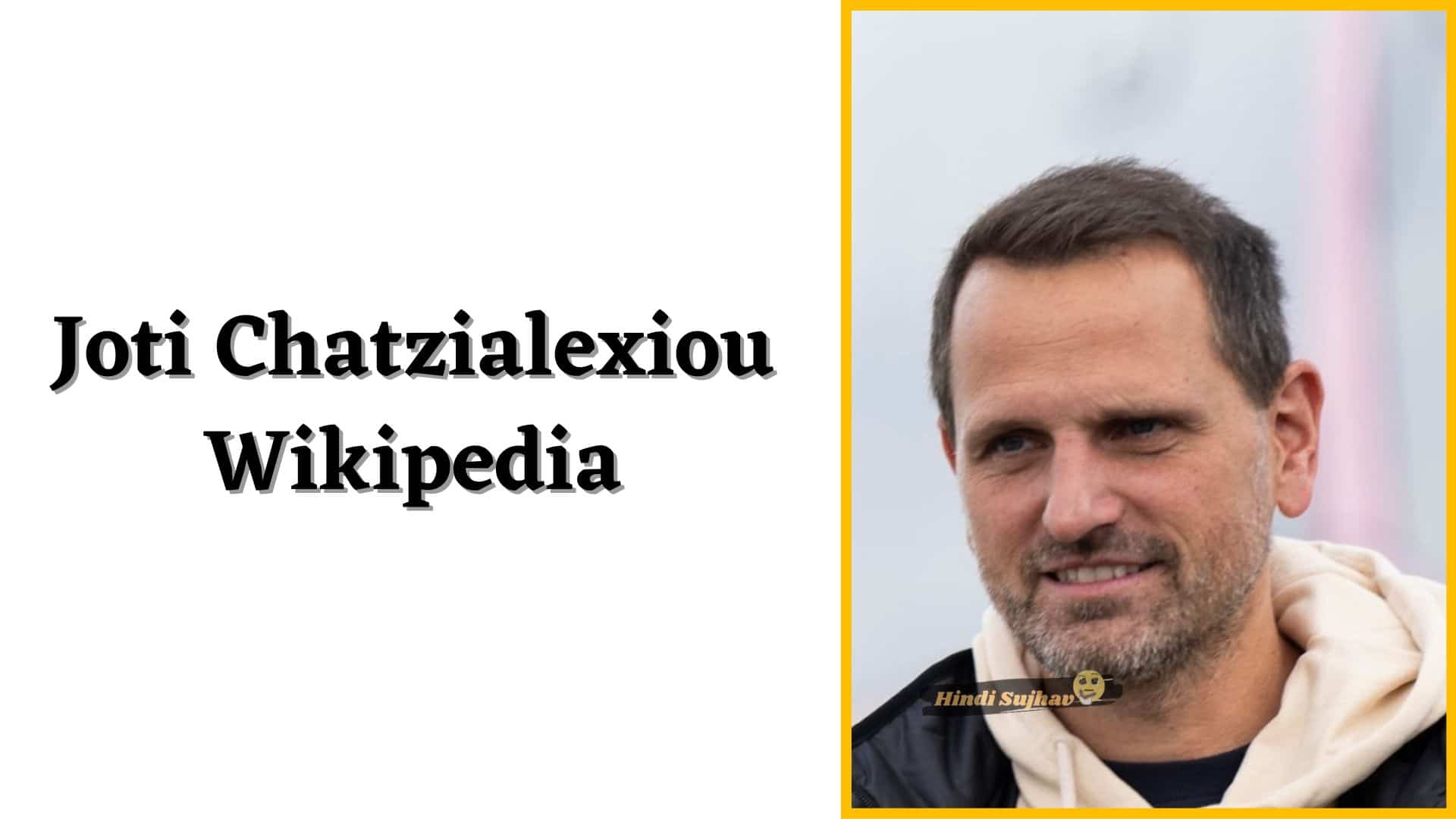 Joti Chatzialexiou Wikipedia, Wiki, Name, Familie