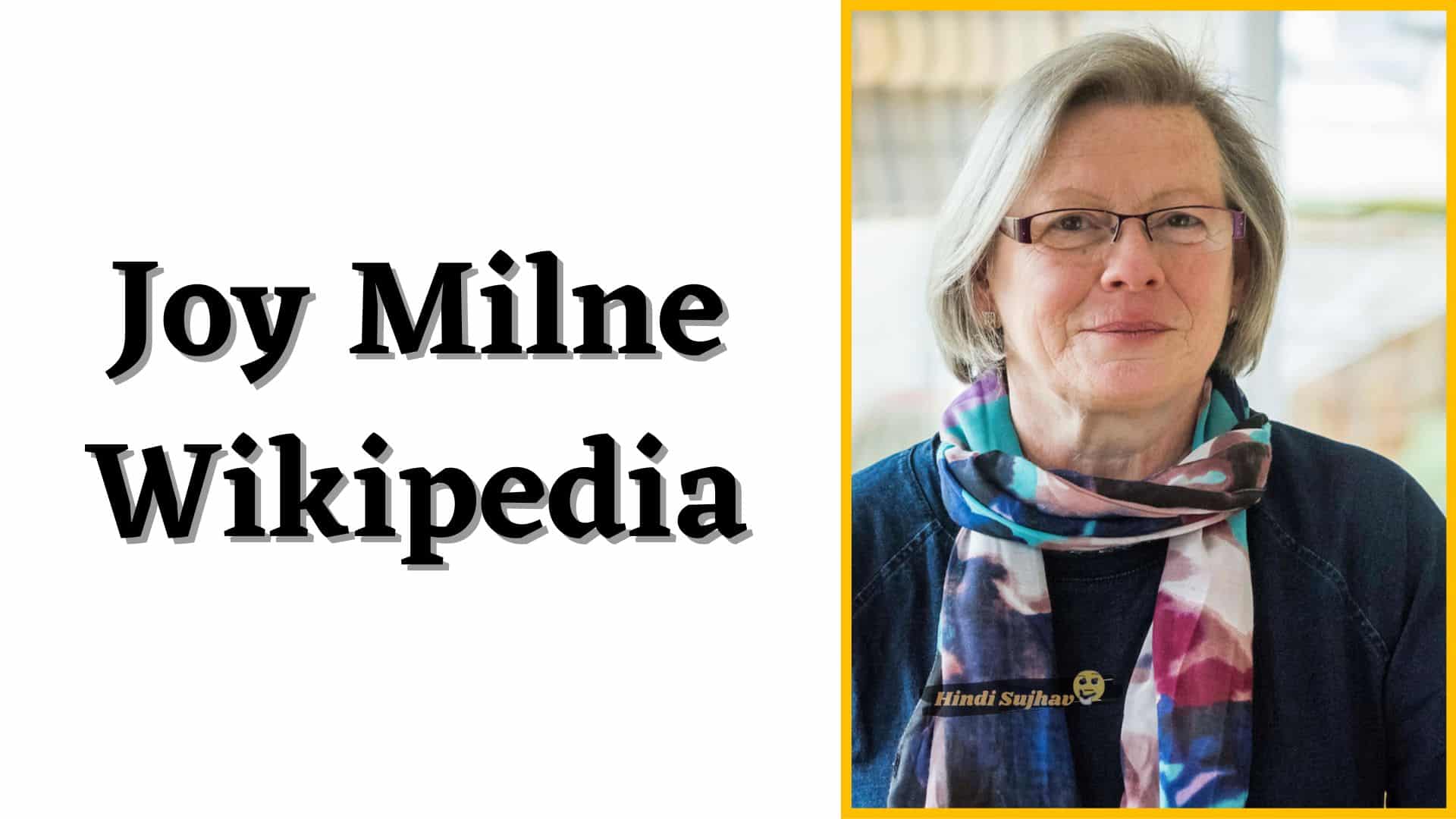 Joy Milne Wikipedia, Wiki, Podcast, Ted Talk, Documentary