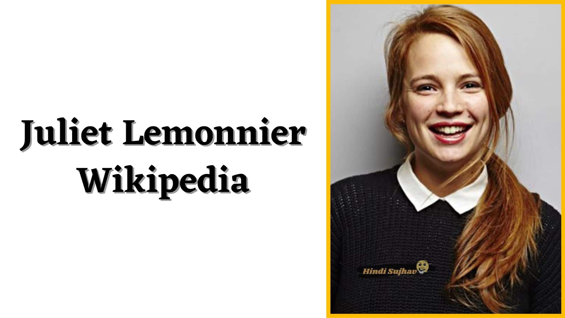 Juliet Lemonnier Bio, Wikipedia, Wiki, Mongeville, Filmographie, Biographie