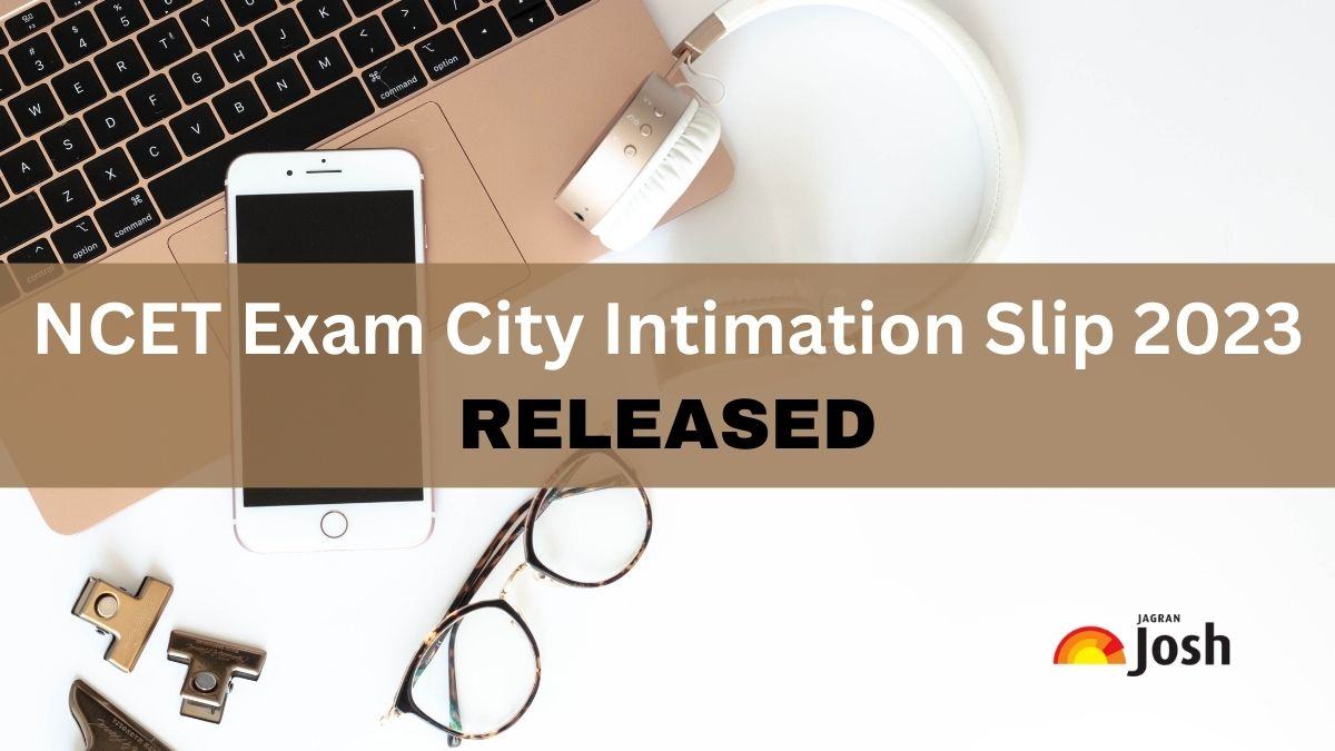 NCET 2023 Exam City Intimation Slip