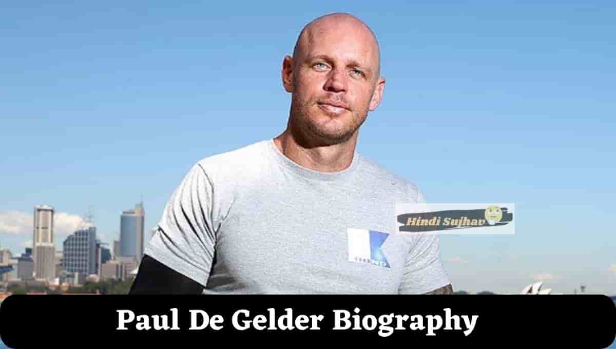 Paul De Gelder Wikipedia, Wiki, Wife, Injuries, Age, Books, Youtube Story, Quotes