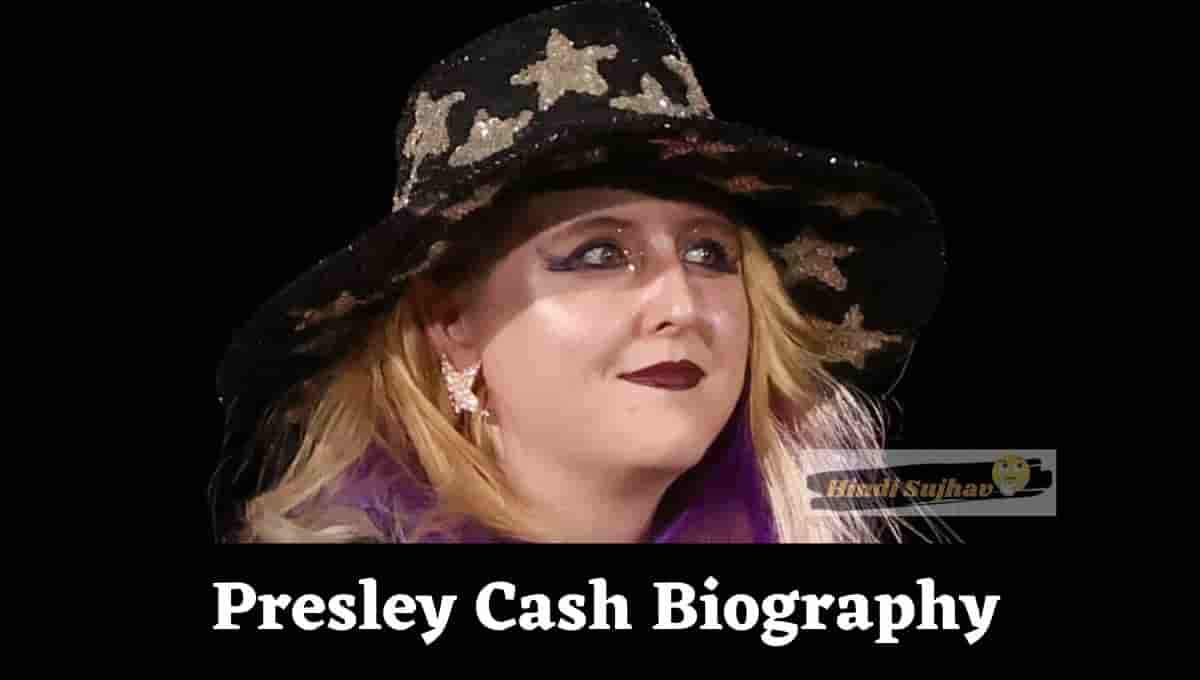 Presley Cash Wiki, Mean Video, Age, Net Worth