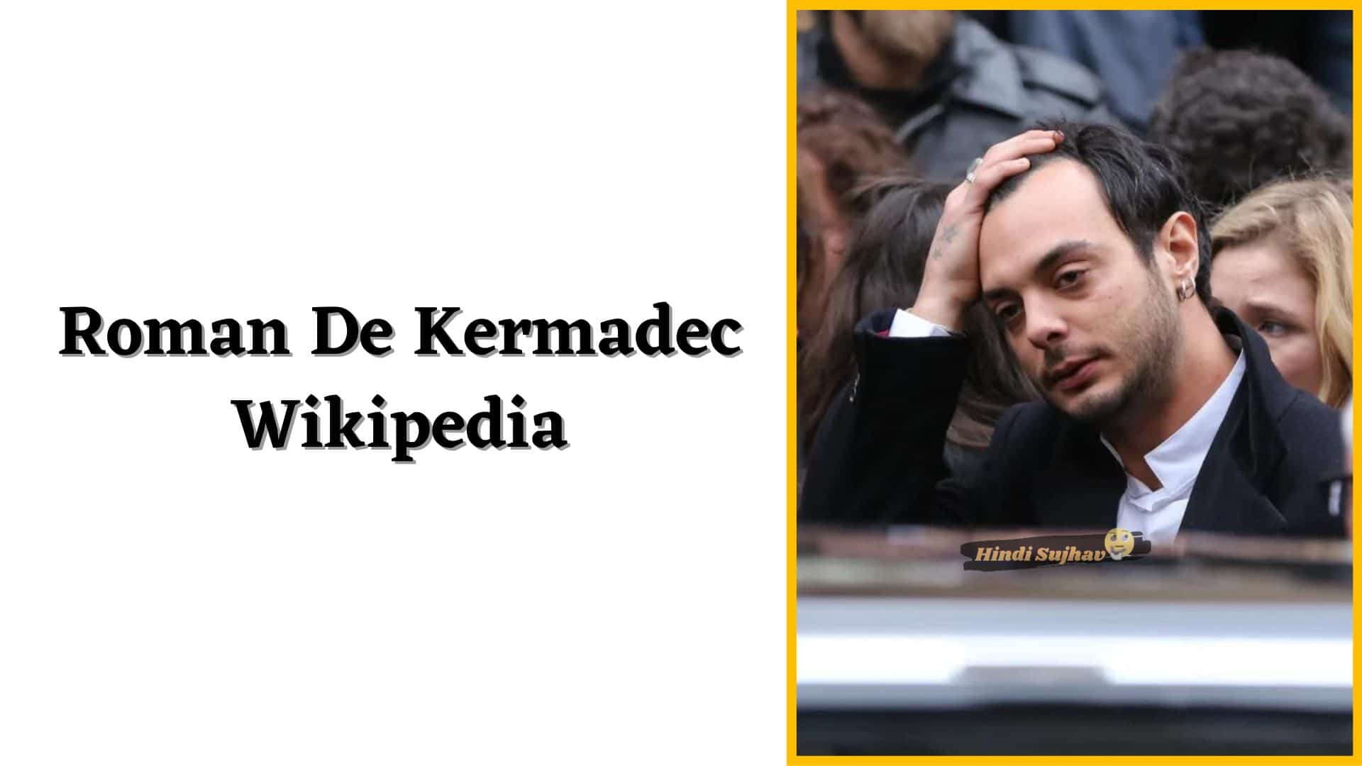 Roman De Kermadec Wikipedia, Wiki, Father, Papa, Parents, Imdb