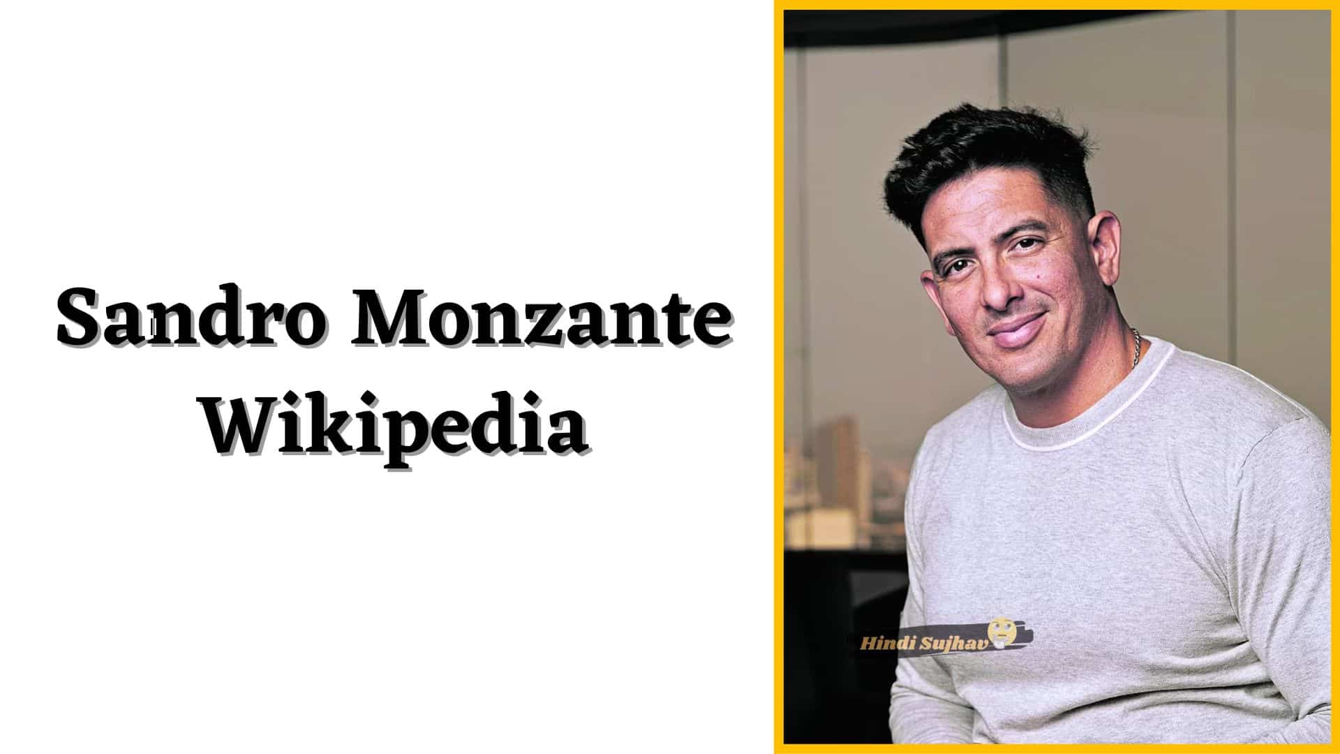 Sandro Monzante eDad wikipedia, Wiki, Biografia