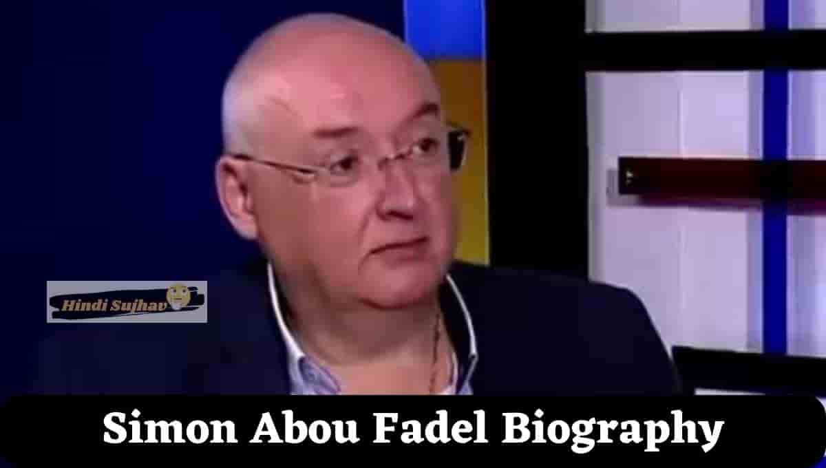 Simon Abou Fadel Biography, Wikipedia, Wiki, Brother, Twitter