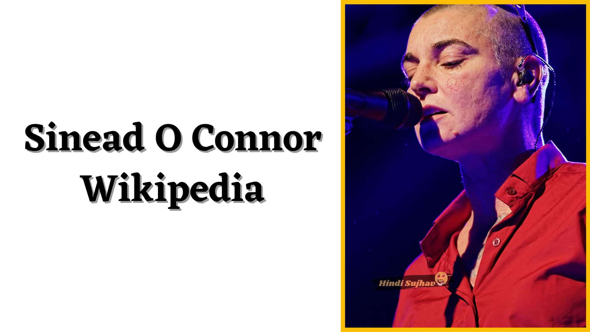 Sinead O Connor Wikipedia, Wiki, Cause of Death, Passed Away, Songs, Young