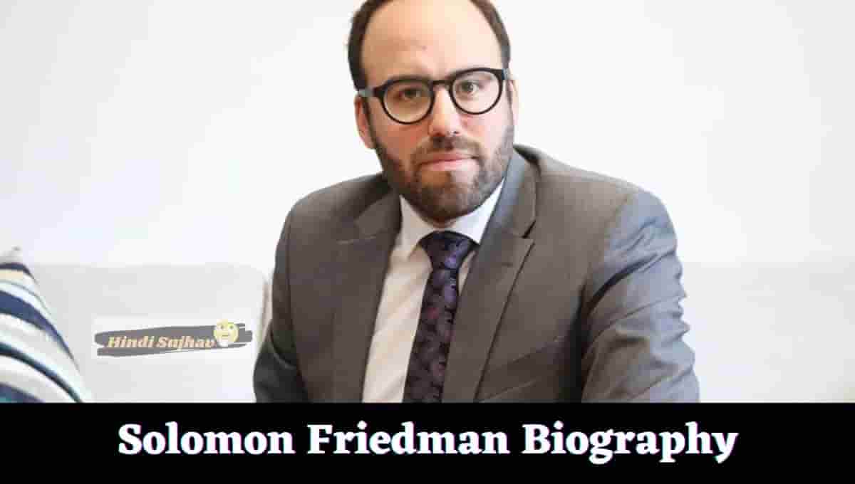 Solomon Friedman Wikipedia, Wiki, Rabbin, Rabbi, Net Worth, Ottawa, Lawyer, Wife