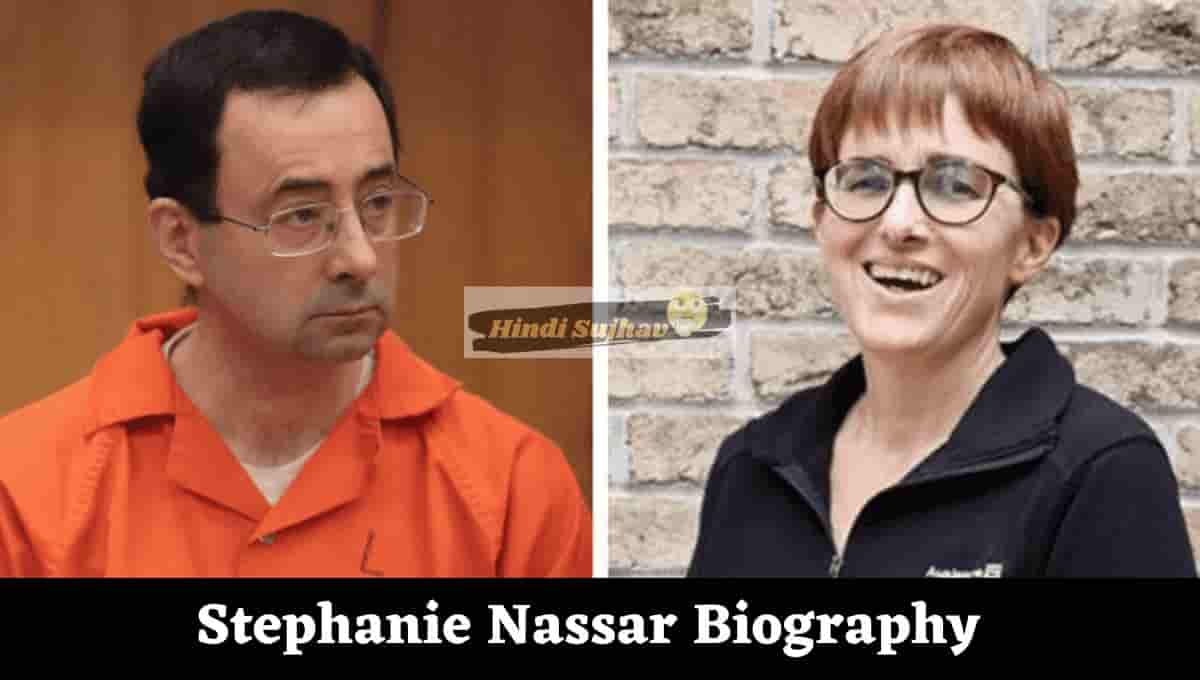 Stephanie Nassar Wiki, Wife, Net Worth, Instagram, Statement, Wiki, Larry Nassar