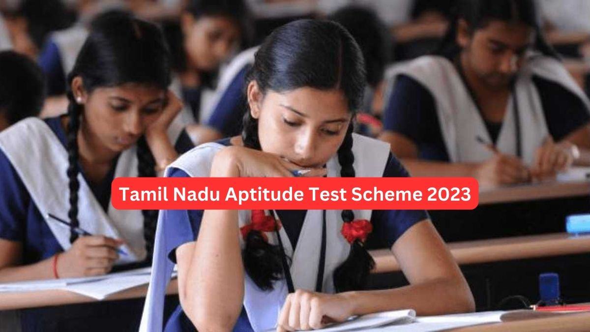 Tamil Nadu CM’s Aptitude Test Scheme 2023