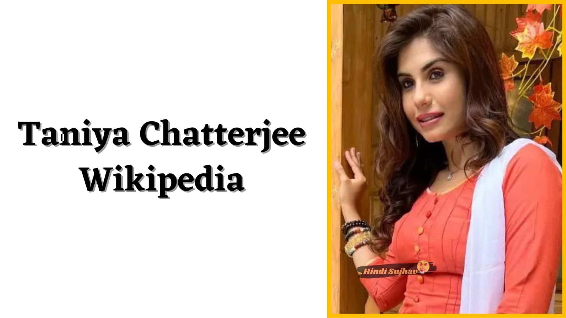 Taniya Chatterjee Wikipedia, Wiki, Biography, Instagram, Bio, Web Series