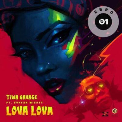 Tiwa Savage ft. Duncan Mighty – Lova Lova Lyrics